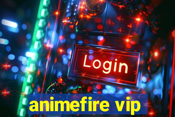 animefire vip